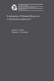 Evaluation of Mineral Reserves: A Simulation Approach (Applied Geostatistics Series)