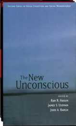 The New Unconscious (Social Cognition And Social Neuroscience)