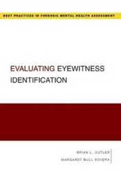 Evaluating Eyewitness Identification (Best Practices in Forensic Mental Health Assessment)