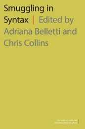 Smuggling in Syntax (Oxford Studies in Comparative Syntax)