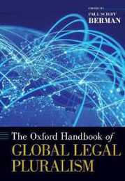 The Oxford Handbook of Global Legal Pluralism (Oxford Handbooks)
