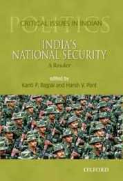 India's National Security: A Reader (Critical Issues in Indian Politics)