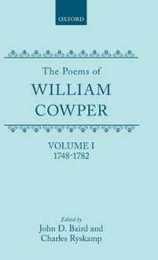 The Poems of William Cowper 1748-1782 (Oxford English Texts)