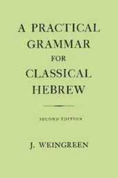 Practical Grammar for Classical Hebrew