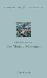 The Modern Movement: 1910-1940 (10) (OXFORD ENGLISH LITERARY HISTORY 10)
