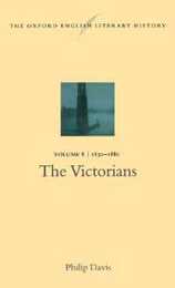 The Victorians: The Oxford English Literary History 1830-1880 (8)