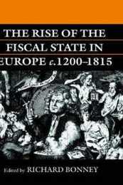 The Rise of the Fiscal State in Europe 1200-1815