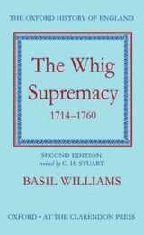 Whig Supremacy 1714-1760 (Oxford History of England)