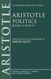 Politics: Books V and VI (Clarendon Aristotle Series)