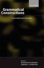 Grammatical Constructions: Their Form and Meaning