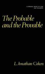 The Probable and the Provable (Clarendon Library of Logic and Philosophy)