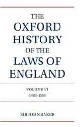 The Oxford History of the Laws of England: 1483-1558 (6)
