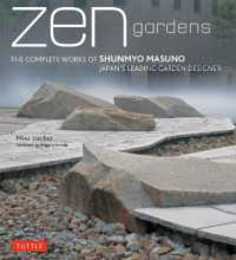 Zen gardens―the complete works of Shunmyo Masuno