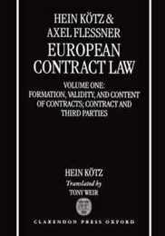 European Contract Law: Formation Validity and Content of Contracts; Contract and Third Parties