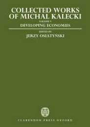 Collected Works of Michal Kalecki: Developing Economies (5)