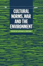 Cultural Norms War and the Environment (A Sipri Publication)
