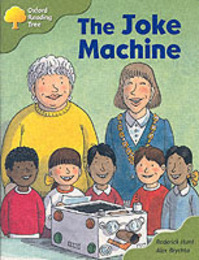 Oxford Reading Tree: Stages 6-7: More Storybooks: The Joke Machine: Pack B