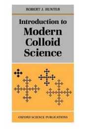 Introduction To Modern Colloid Science (Oxford Science Publications)