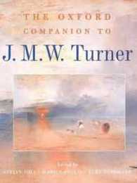 The Oxford Companion to J. M. W. Turner (Oxford Companions)
