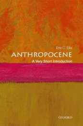 The Anthropocene: A Very Short Introduction (Very Short Introductions)