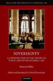 Sovereignty: A Contribution to the Theory of Public and International Law (History and Theory of International Law)