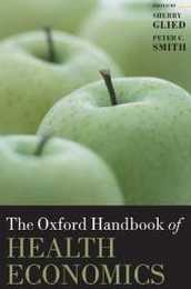 The Oxford Handbook of Health Economics (Oxford Handbooks)
