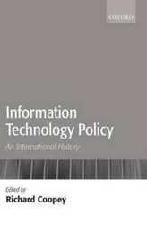 Information Technology Policy: An International History