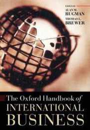 The Oxford Handbook of International Business (Oxford Handbooks)