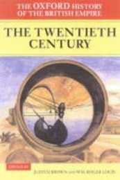 The Oxford History Of The British Empire: Volume IV: The Twentieth Century