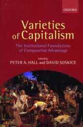 Varieties Of Capitalism: The Institutional Foundations of Comparative Advantage