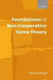 Foundations of Non-Cooperative Game Theory