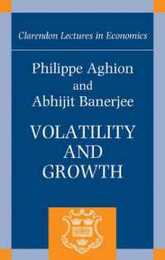 Volatility And Growth (Clarendon Lectures in Economics)