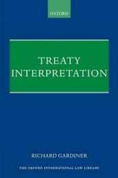 Treaty Interpretation (Oxford International Law Library)