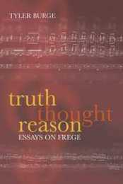 Truth Thought Reason: Essays on Frege
