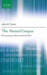 The Mental Corpus: How Language Is Represented in the Mind (Oxford Linguistics)