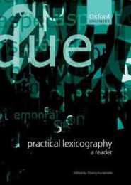 Practical Lexicography: A Reader (Oxford Linguistics)
