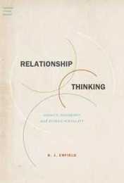 Relationship Thinking: Agency Enchrony and Human Sociality (Foundations of Human Interaction)