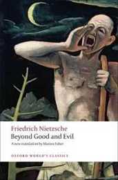 Beyond Good and Evil: Prelude to a Philosophy of the Future (Oxford World's Classics)