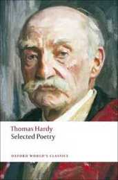 Thomas Hardy Selected Poetry (Oxford World's Classics)