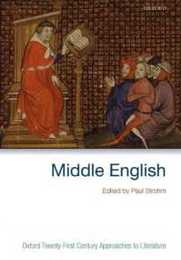 Middle English: Oxford Twenty-First Century Approaches to Literature (Oxford 21st Century Approaches to Literature)