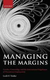 Managing the Margins: Gender Citizenship and the International Regulation of Precarious Employment