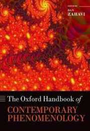 The Oxford Handbook of Contemporary Phenomenology (Oxford Handbooks)