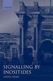 Signalling by Inositides: A Practical Approach (The Practical Approach Series)