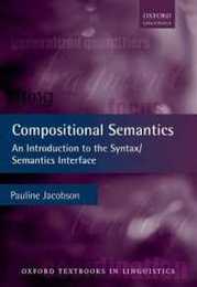 COMPOSITIONAL SEMANTICS OTL:NCS P: An Introduction To The Syntax/Semantics Interface (Oxford Textbooks In Linguistics)