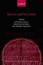 Syntax and its Limits (Oxford Studies in Theoretical Linguistics)