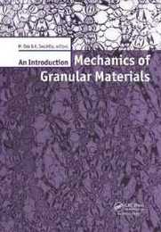 Mechanics of Granular Materials: An Introduction: An Introduction