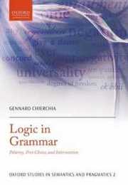Logic in Grammar: Polarity Free Choice and Intervention (Oxford Studies in Semantics and Pragmatics)