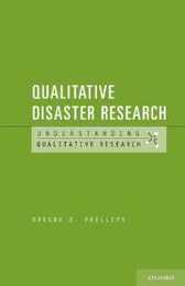 Qualitative Disaster Research (Understanding Qualitative Research)