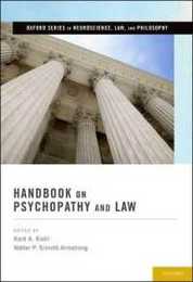 Handbook on Psychopathy and Law (Oxford Series in Neuroscience Law and Philosophy)