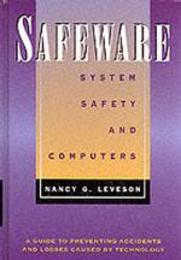Safeware: System Safety and Computers